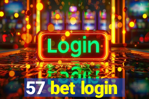 57 bet login